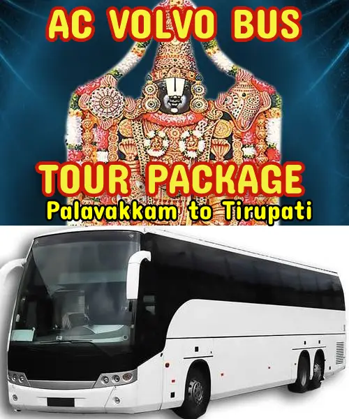 Palavakkam to Tirupati Package by Bus