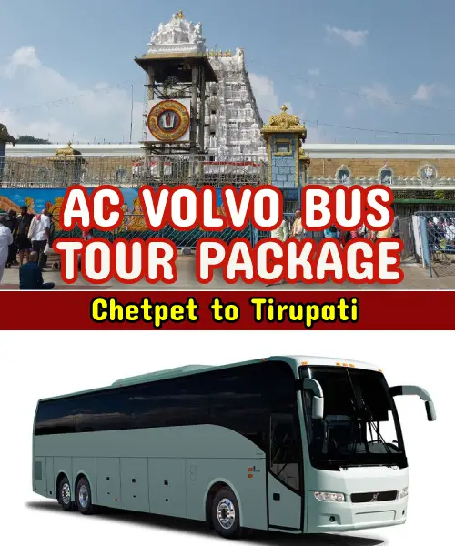 Tirupati Package from Chetpet by Volvo Bus