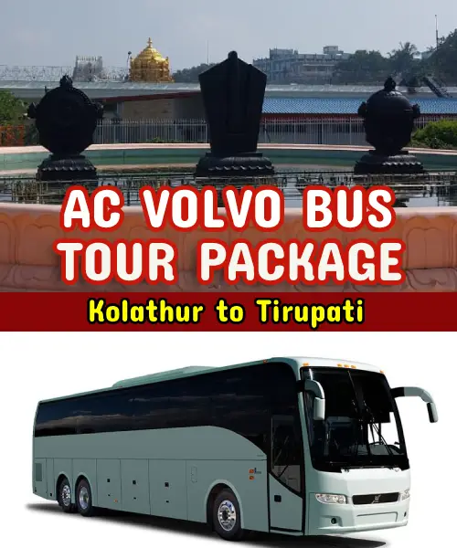 Tirupati Tour Package from Kolathur by Volvo Bus