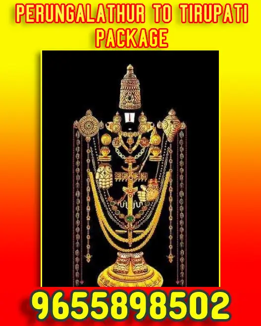 Perungalathur to Tirupati Package