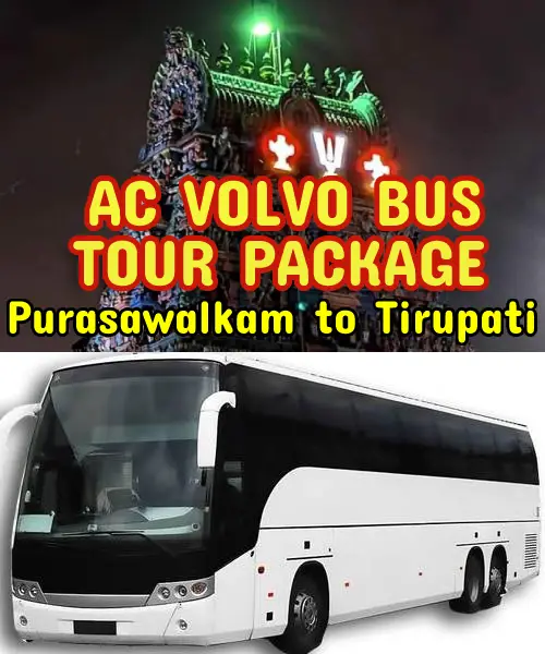 Tirupati Tour Package from Purasawalkam by Volvo Bus