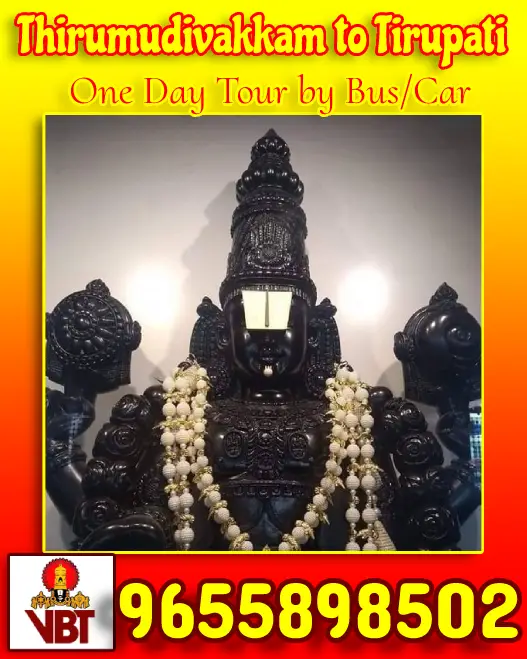 Thirumudivakkam to Tirupati One Day Trip