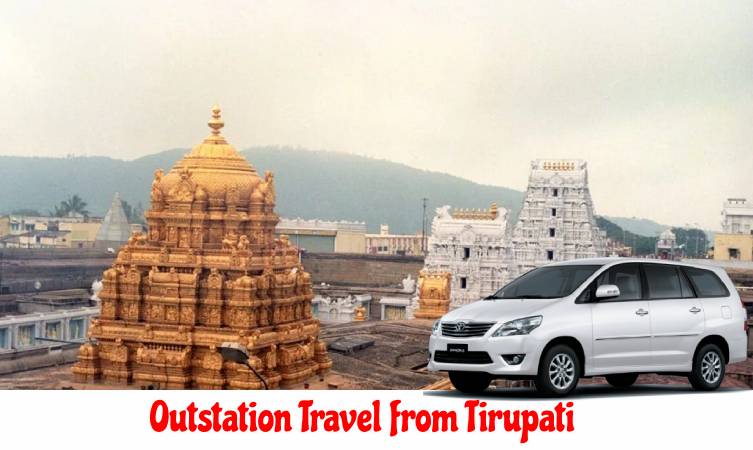 Car Rental Options for Outstation Travel from Tirupati with Vishnu Balaji Travels