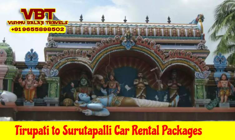 Tirupati to Surutapalli Taxi Rental Packages