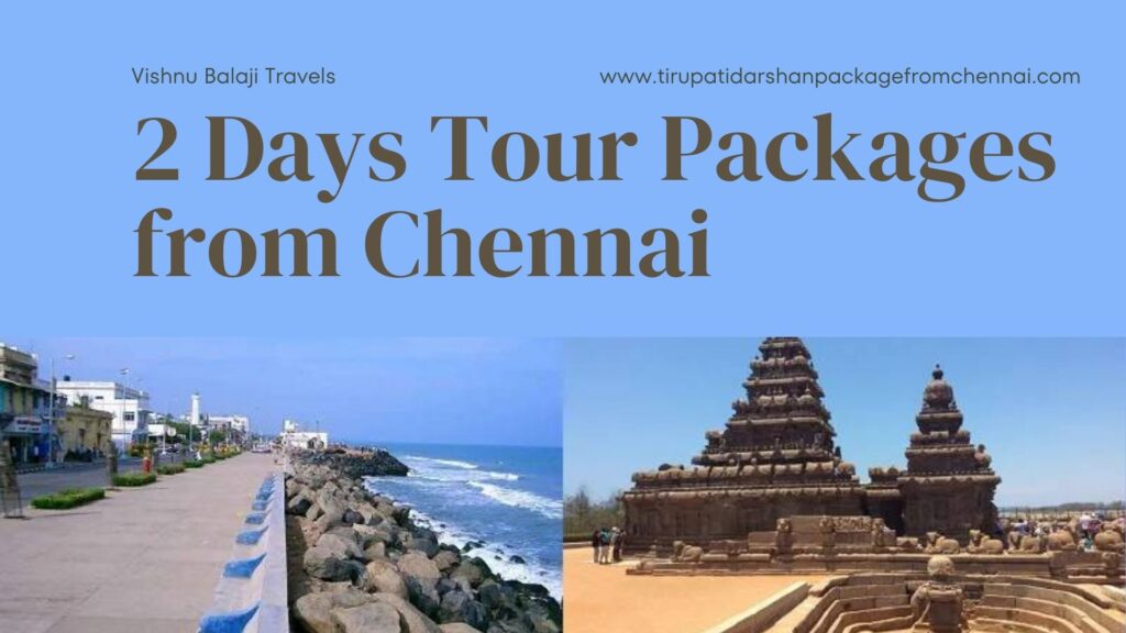 2 Days Tour Packages from Chennai